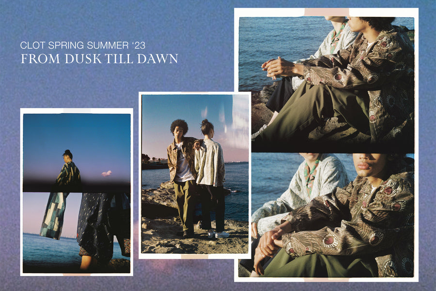 DROP 1: ROLL FROM DUSK TILL DAWN WITH CLOT SPRING SUMMER 2023